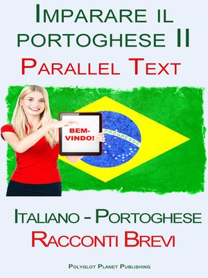 cover image of Imparare il portoghese II--Parallel Text--Racconti Brevi (Italiano--Portoghese)